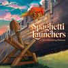 undefined Spaghetti Launchers: A Worldbuilding Podcast