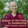 undefined Stages of the Path to Awakening Podcast Archives - Thubten Chodron