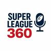 undefined Super League 360