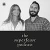 undefined SuperFeast Podcast