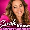 undefined Sarah Knows Support Workers