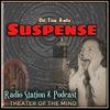undefined Suspense - Old Time Radio Thriller