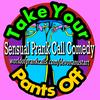 undefined Take Your Pants Off Prank Call Podcast