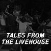 undefined Tales From The Livehouse