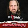 undefined Talk Toomey with Joshua Toomey