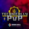 undefined Technically PvP