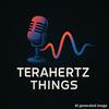 undefined Terahertz things