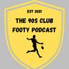 undefined The 90's Club Footy Podcast
