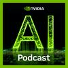 undefined NVIDIA AI Podcast