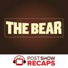 undefined The Bear: A Post Show Recap