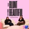 undefined The Blunt and The Beautiful