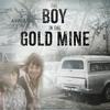 undefined The Boy in the Goldmine