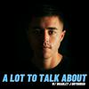 undefined A Lot To Talk About