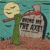 undefined Bring Me The Axe! Horror Podcast