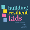 undefined The Building Resilient Kids Podcast