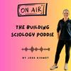 undefined The Building Sciology Poddie