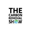 undefined The Carbon Removal Show