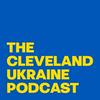 undefined The Cleveland Ukraine Podcast