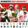 undefined The Cricketer's County Conversation