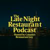 undefined The Late Night Restaurant Show Podcast