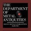 undefined The Department of Metal Antiquities