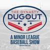 undefined The Dynasty Dugout Show: A Minor League Baseball Show