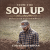 undefined From The Soil Up Podcast