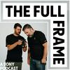 undefined The Full Frame, a Sony Podcast