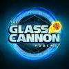 undefined The Glass Cannon Podcast