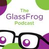 undefined The Glass Frog Podcast