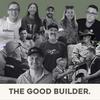 undefined The Good Builder Podcast