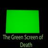 undefined The Green Screen of Death