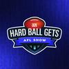 undefined The Hard Ball Gets AFL Show