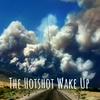 undefined The Hotshot Wake Up