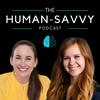 undefined The Human-Savvy Podcast