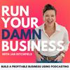 undefined Run Your Damn Business  | Grow Your Online Business, Evergreen Sales, Passive Income, Start a Podcast, Make Money Online