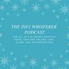 undefined The INFJ Whisperer