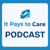 undefined The It Pays To Care Podcast