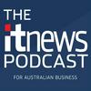 undefined The iTnews Podcast