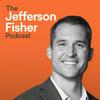 undefined The Jefferson Fisher Podcast