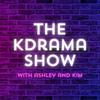 undefined The KDrama Show with Ashley and Kim