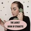 undefined The Ladies’ Book of Etiquette