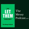 undefined The Let Them Theory by Mel Robbins | The Messy Podcast