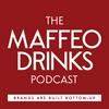 undefined The MAFFEO DRINKS Podcast