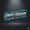 undefined Pop Culture Unplugged w/ Elias