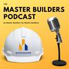 undefined The Master Builders Podcast