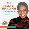 undefined The Midlife Sex Coach for Women™ Podcast