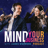 undefined The Mind Your Business Podcast