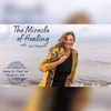 undefined The Miracle of Healing with Lisa Campion