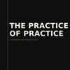 undefined The Practice of Practice: A Helpdesk For Architects